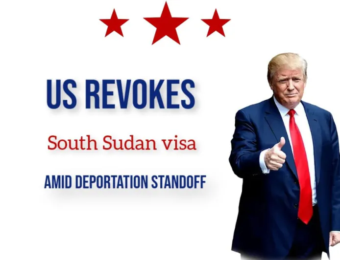 US Revokes South Sudan Visas Amid Deportation Standoff